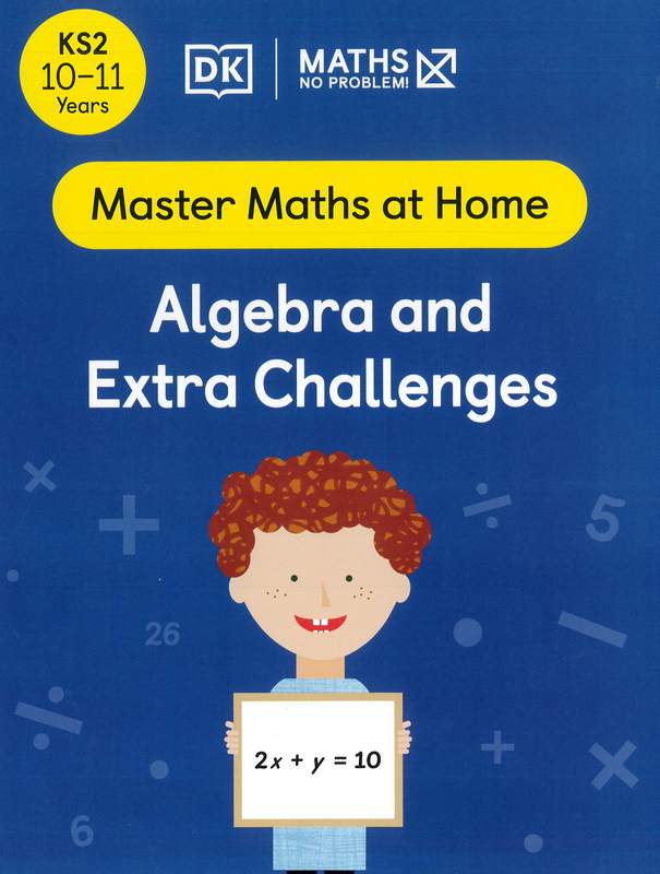 Maths: Algebra and Extra Challenges (10-11 Years) - by Problem!, - Paperback Book | BookClub