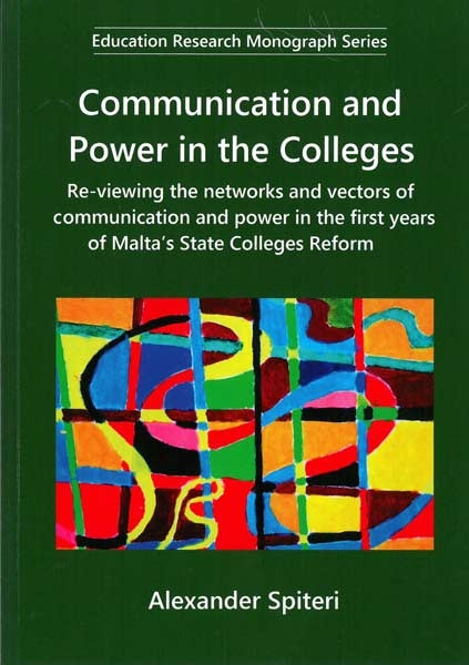 Communication and Power in the Colleges - by Alexander Spiteri - Paperback Book | BookClub