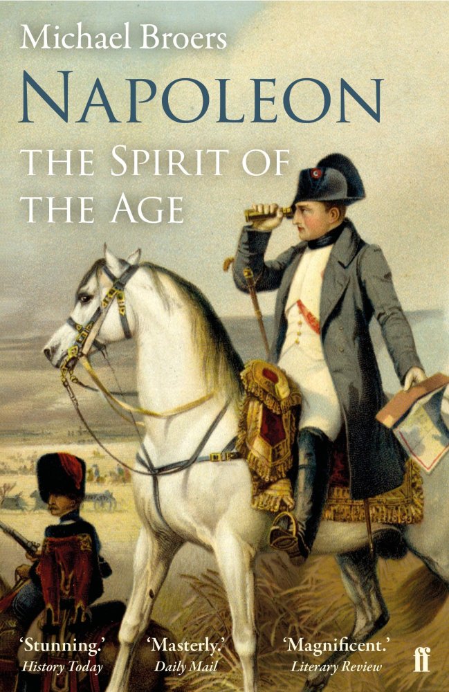 Napoleon: The Spirit of the Age - by Michael Broers - Paperback Book | BookClub