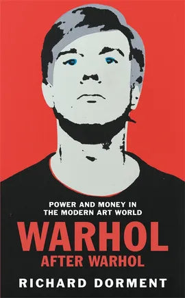 Warhol After Warhol - by Richard Dorment - Hardback Book | BookClub
