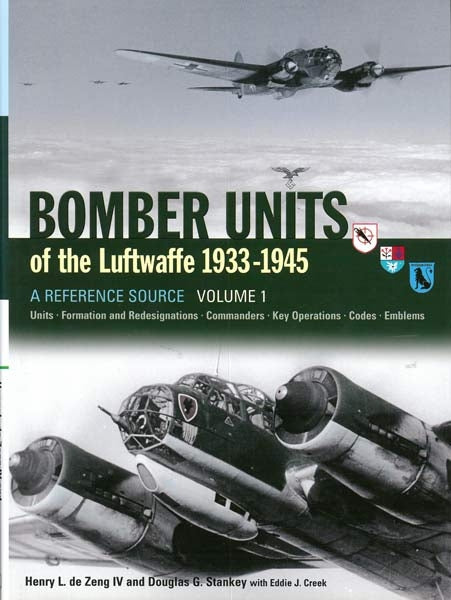 Bomber Units of the Luftwaffe 1933-1945 - by Douglad G. Stankey - Hardback Book | BookClub
