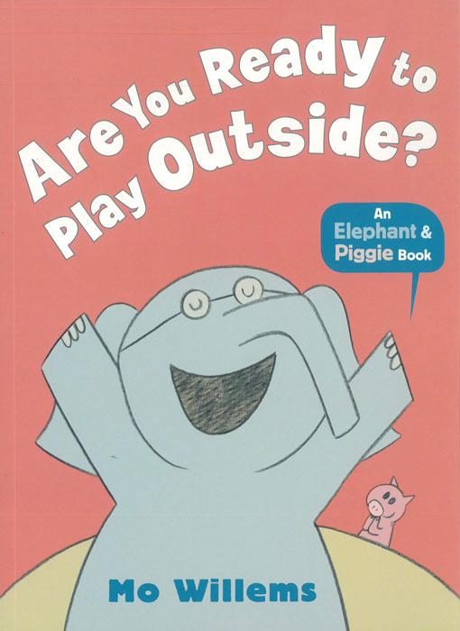 Are You Ready to Play Outside? - by Mo Willems - Paperback Book | BookClub