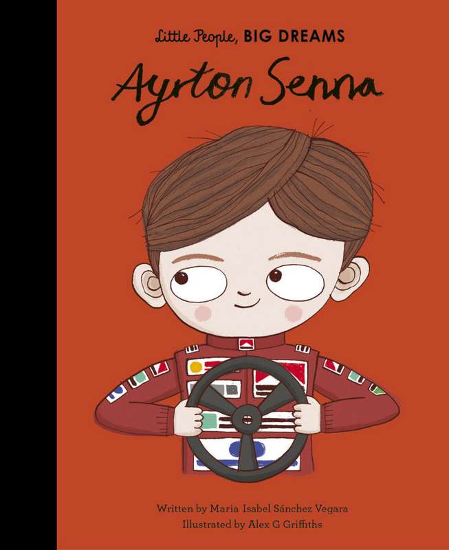 Little People, Big Dreams: Ayrton Senna - by Maria Isabel Sanchez Vegara - Hardback Book | BookClub