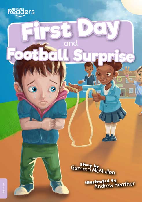 BookLife Readers Level 0: First Day and Football Surprise - by Gemma McMullen - Paperback Book | BookClub
