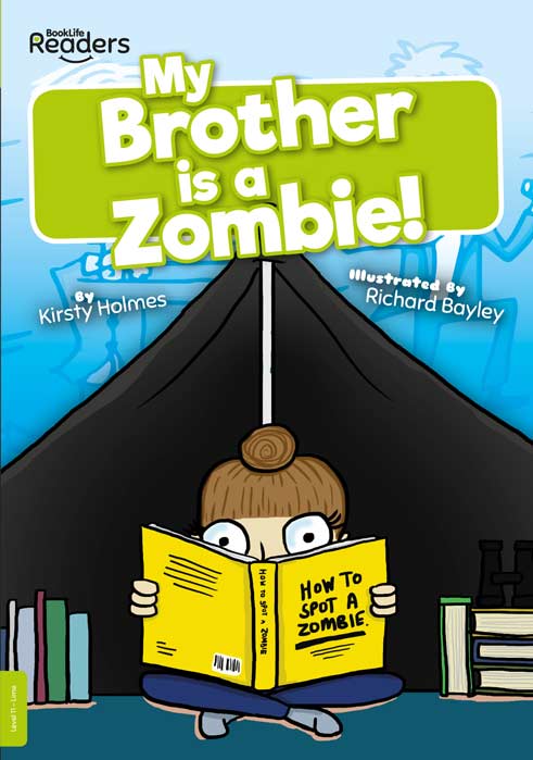 BookLife Readers Level 11: My Brother is a Zombie! - by Kirsty Holmes - Paperback Book | BookClub