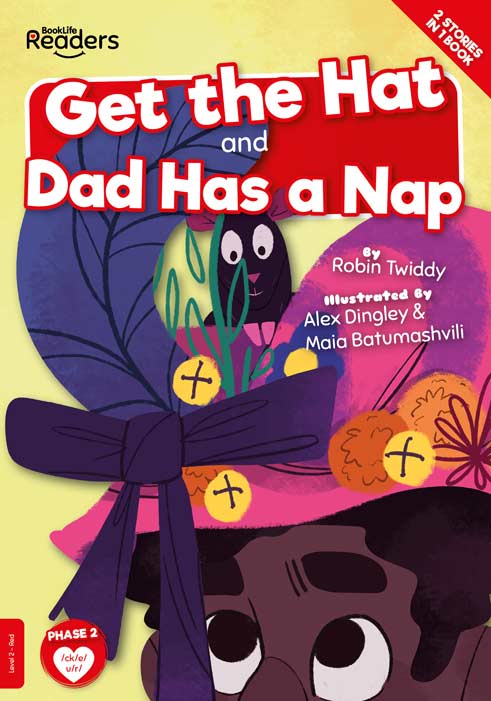 BookLife Readers Level 2: Get the Hat and Dad Has a Nap - by Robin Twiddy - Paperback Book | BookClub