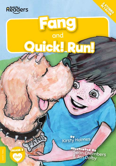 BookLife Readers Level 3: Fang and Quick! Run! - by Kirsty Holmes - Paperback Book | BookClub