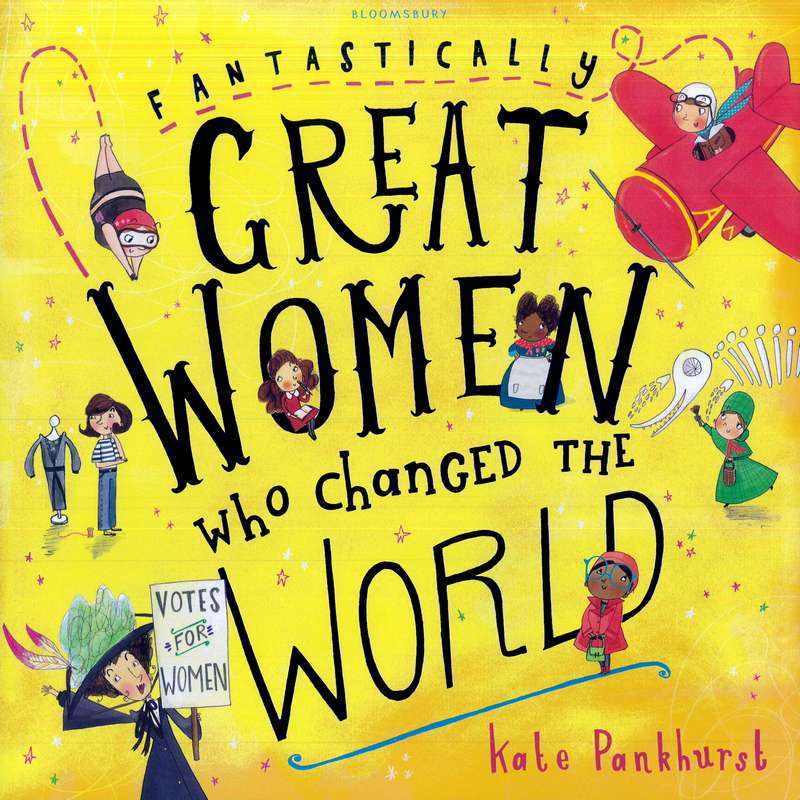 Fantastically Great Women Who Changed the World - by Kate Pankhurst - Paperback Book | BookClub