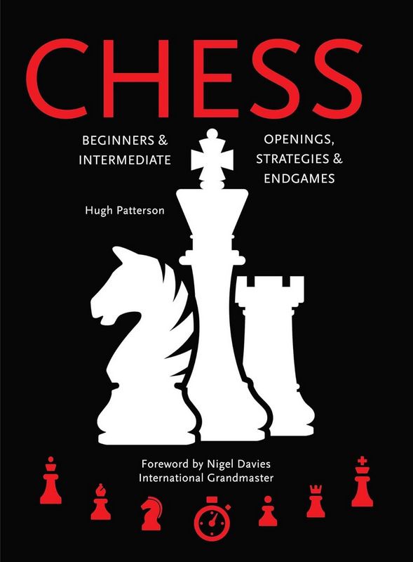 Chess: Openings, Strategies and Endgames - by Hugh Patterson - Paperback Book | BookClub