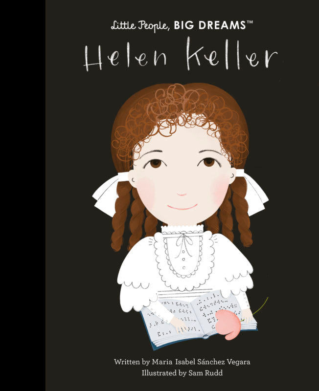 Little People, Big Dreams: Helen Keller - by Maria Isabel Sanchez Vegara - Hardback Book | BookClub
