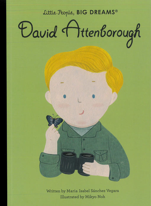 Little People Big Dreams: David Attenborough - by Maria Isabel Sanchez Vegara - Hardback Book | BookClub