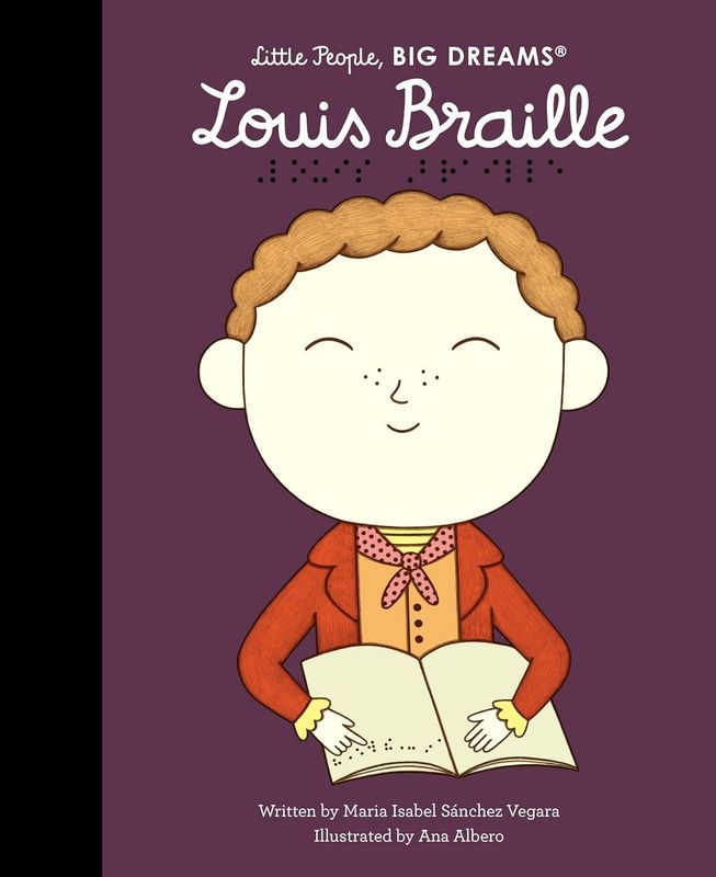 Little People, Big Dreams: Louis Braille - by Maria Isabel Sanchez Vegara - Hardback Book | BookClub