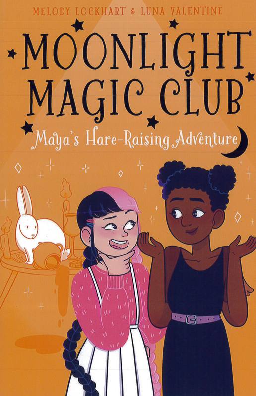 Moonlight Magic Club: Maya’s Hare-Raising Adventure - by Luna Valentine - Paperback Book | BookClub
