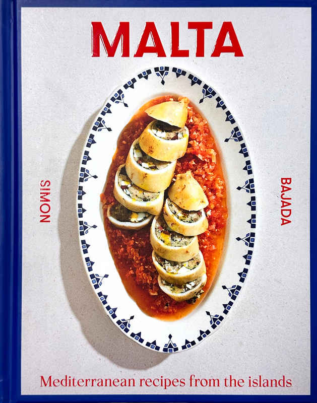 Malta: Mediterranean Recipes From The Islands - by Simon Bajada - Hardback Book | BookClub