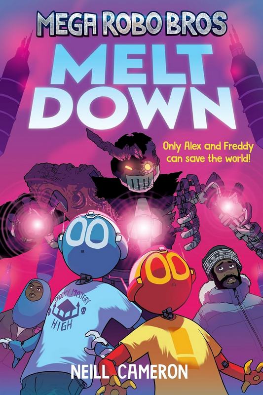 Mega Robo Bros 4 : Meltdown - by Neill Cameron - Paperback Book | BookClub