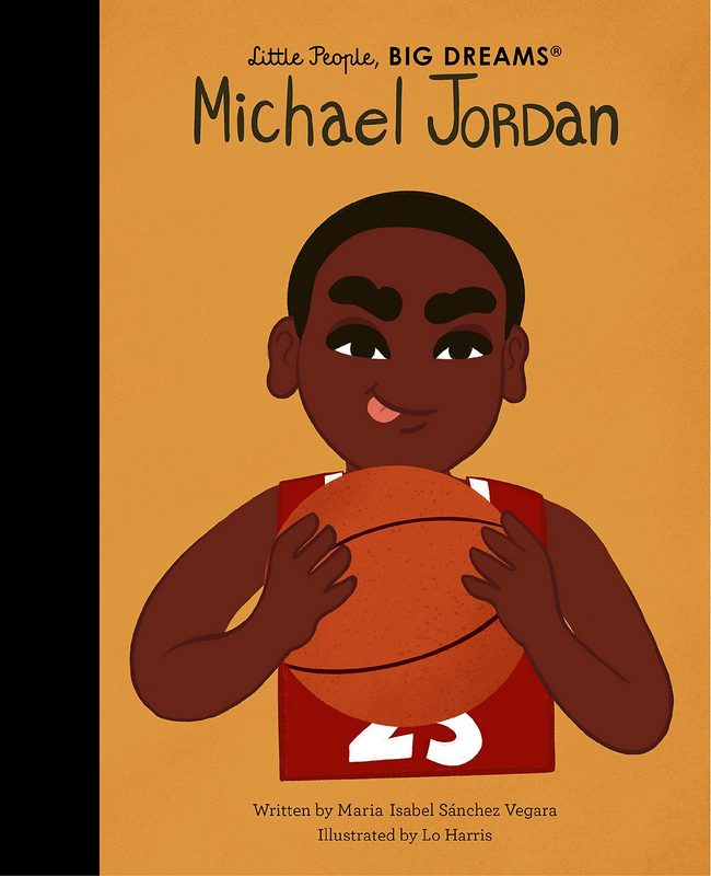 Little People, Big Dreams: Michael Jordan - by Maria Isabel Sanchez Vegara - Hardback Book | BookClub
