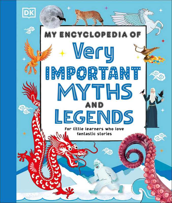 My Encyclopedia of Very Important Myths and Legends - by Andrea Mills, - Hardback Book | BookClub