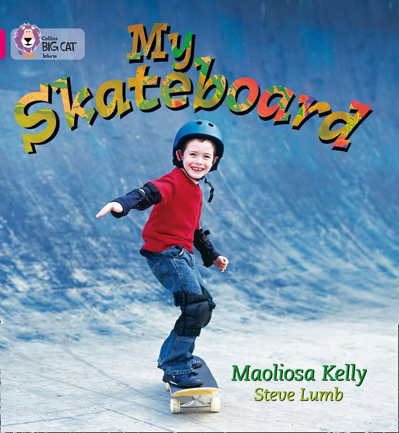 My Skateboard - by Maoliosa Kelly - Paperback Book | BookClub