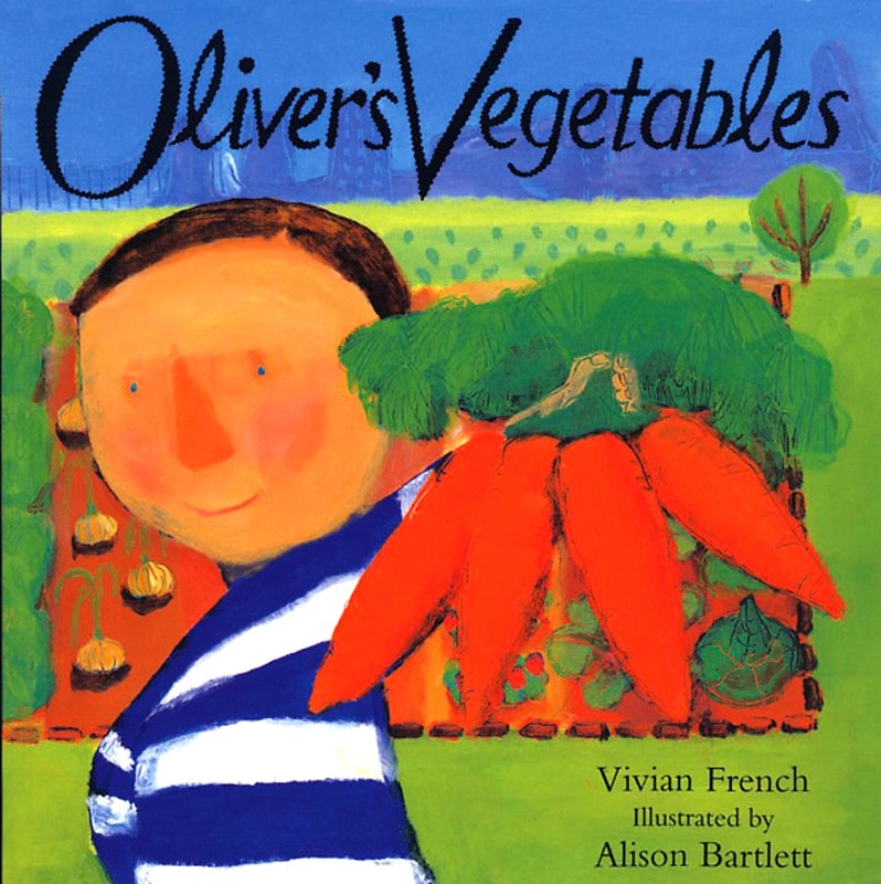 Oliver’s Vegetables - by Vivian French - Paperback Book | BookClub