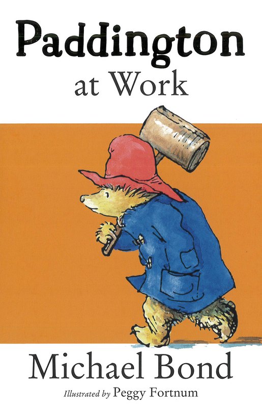 Paddington at Work - by Michael Bond - Paperback Book | BookClub