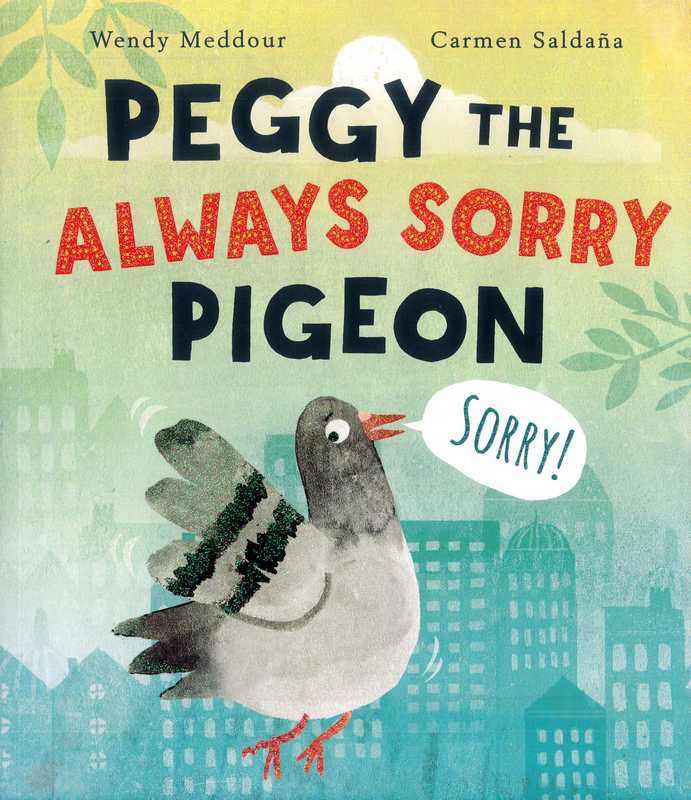 Peggy the Always Sorry Pigeon - by Carmen Saldaña - Paperback Book | BookClub