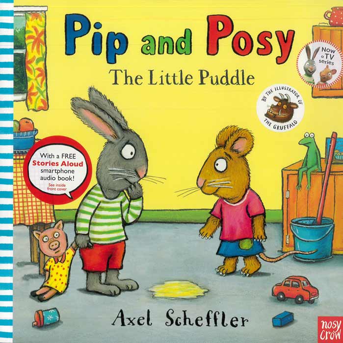 Pip and Posy: The Little Puddle - by Axel Scheffler - Paperback Book | BookClub