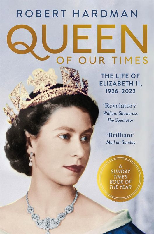 Queen of Our Times - by Robert Hardman - Paperback Book | BookClub