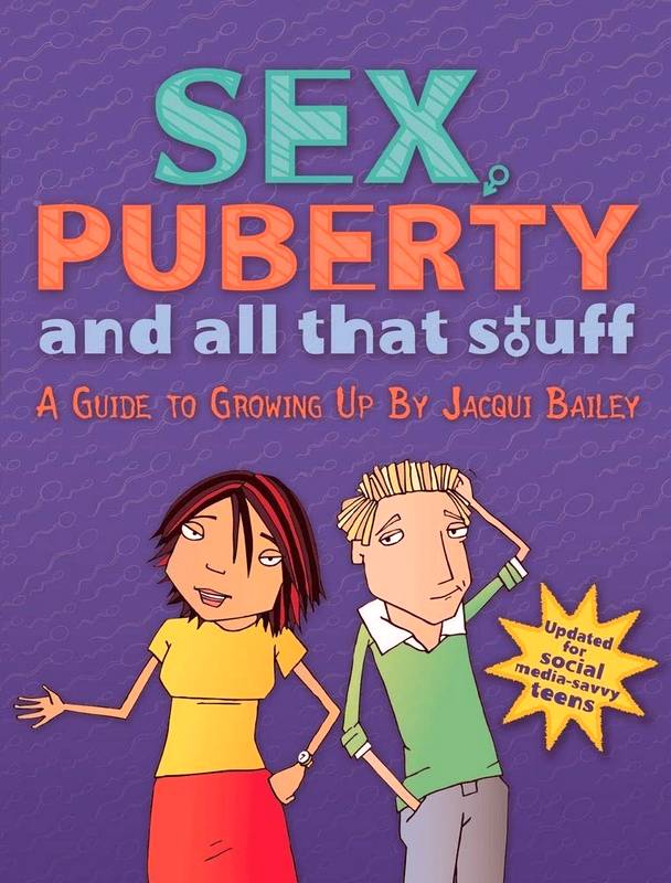 Sex, Puberty, and All That Stuff - by Jacqui Bailey - Paperback Book | BookClub