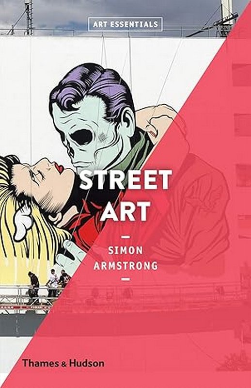 Street Art - by Simon Armstrong - Paperback Book | BookClub