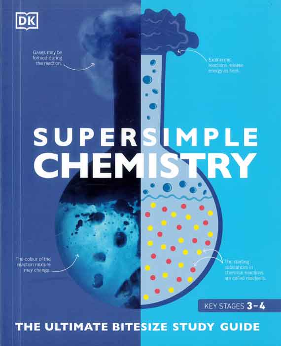 Super Simple Chemistry: The Ultimate Bitesize Study Guide - by DK - Paperback Book | BookClub
