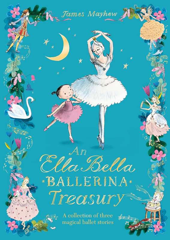 The Ella Bella Ballerina Treasury - by James Mayhew - Hardback Book | BookClub