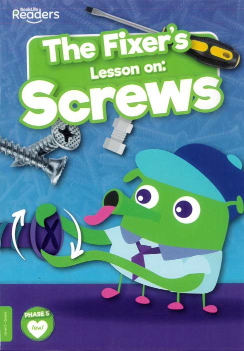 BookLife Readers: The Fixer’s Lesson on: Screws NF Level 5 - by William Anthony - Paperback Book | BookClub