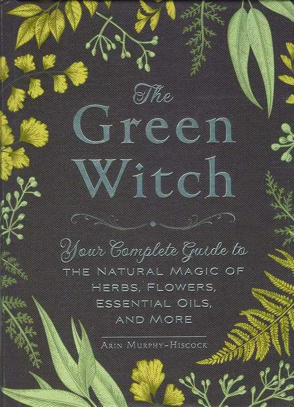 The Green Witch - by Arin Murphy-Hiscock - Hardback Book | BookClub