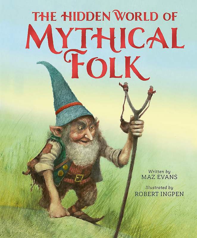 The Hidden World Of Mythical Folk - by Maz Evans - Hardback Book | BookClub