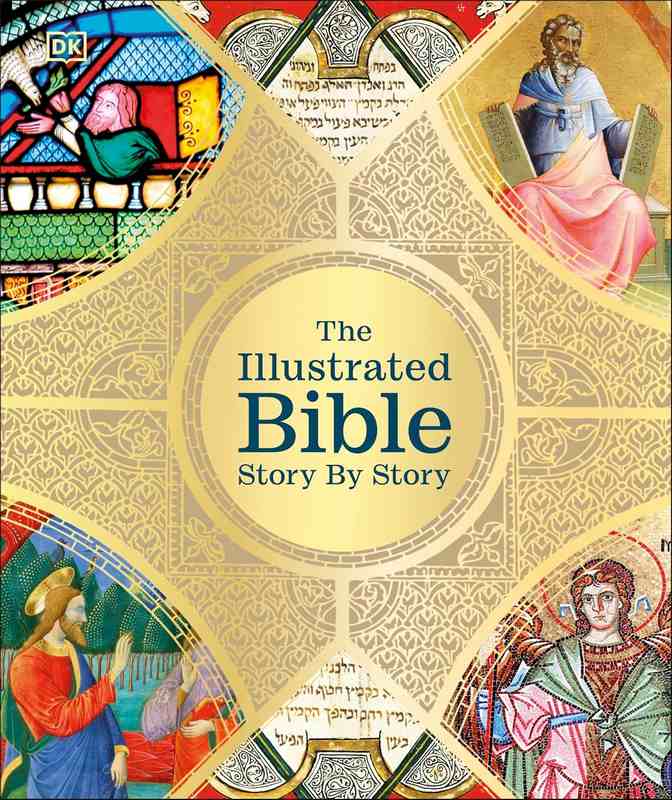 The Illustrated Bible Story by Story - by DK - Hardback Book | BookClub