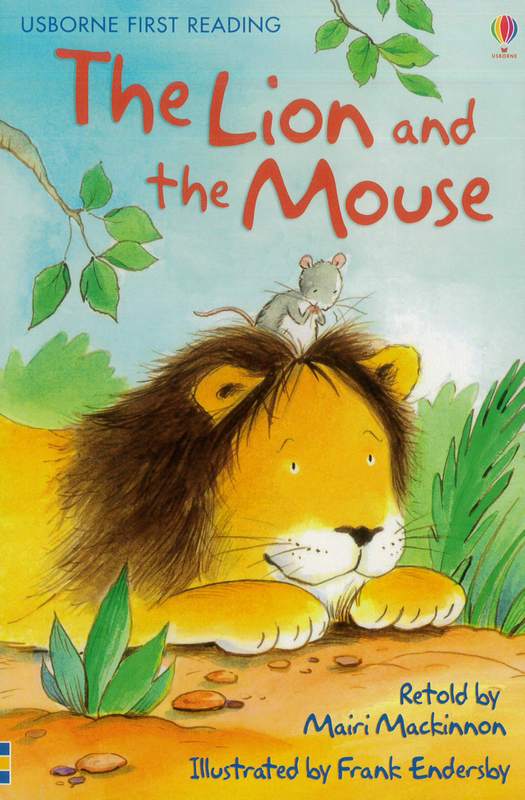 The Lion and the Mouse: Usborne First Reading - by Mairi Mackinnon - Paperback Book | BookClub