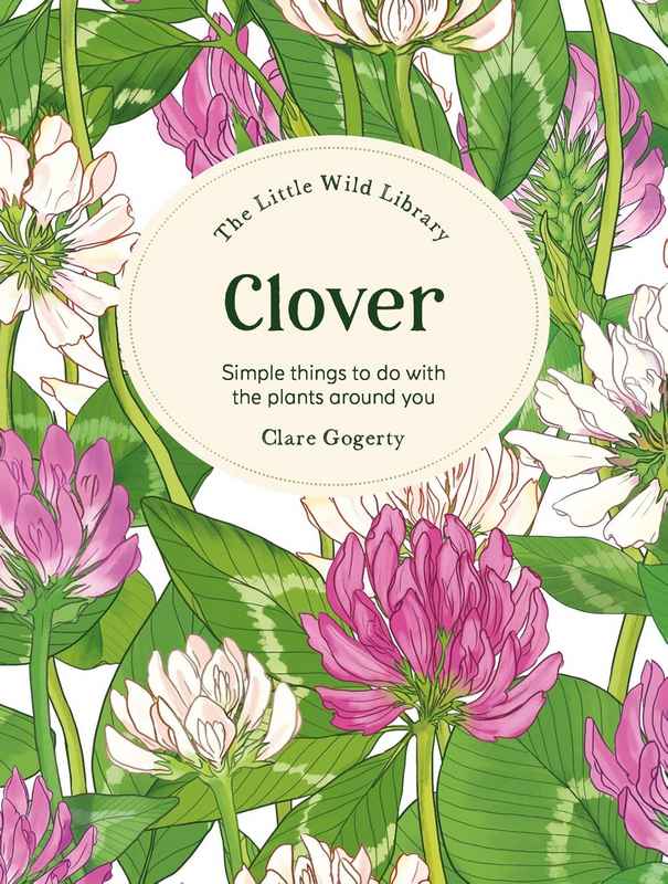 The Little Wild Library: Clover - by Clare Gogerty - Hardback Book | BookClub