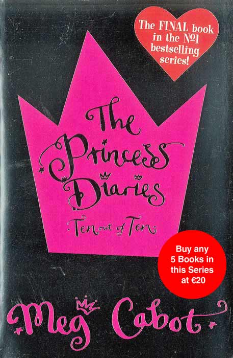 The Princess Diaries: Ten out of Ten - by Meg Cabot - Paperback Book | BookClub