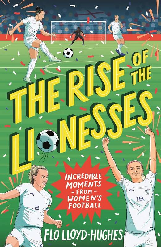 The Rise of the Lionesses - by Flo Lloyd-Hughes - Paperback Book | BookClub