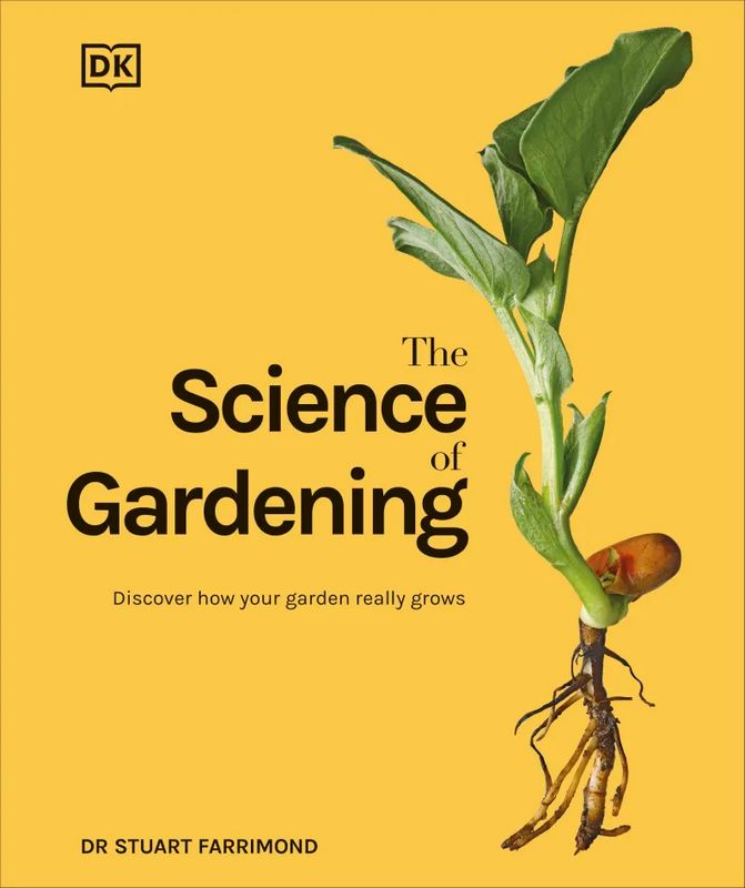 The Science of Gardening - by Dr Stuart Farrimond - Hardback Book | BookClub