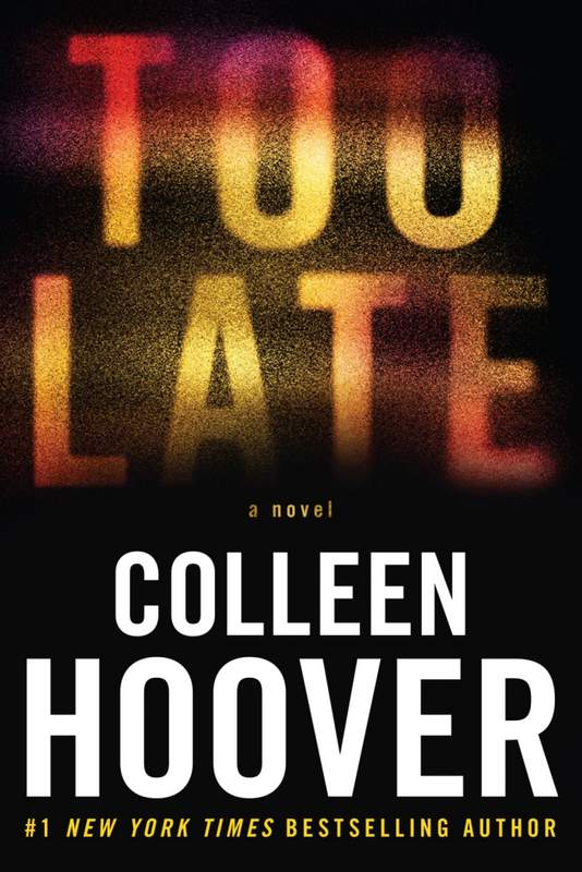 Too Late - by Colleen Hoover - Paperback Book | BookClub