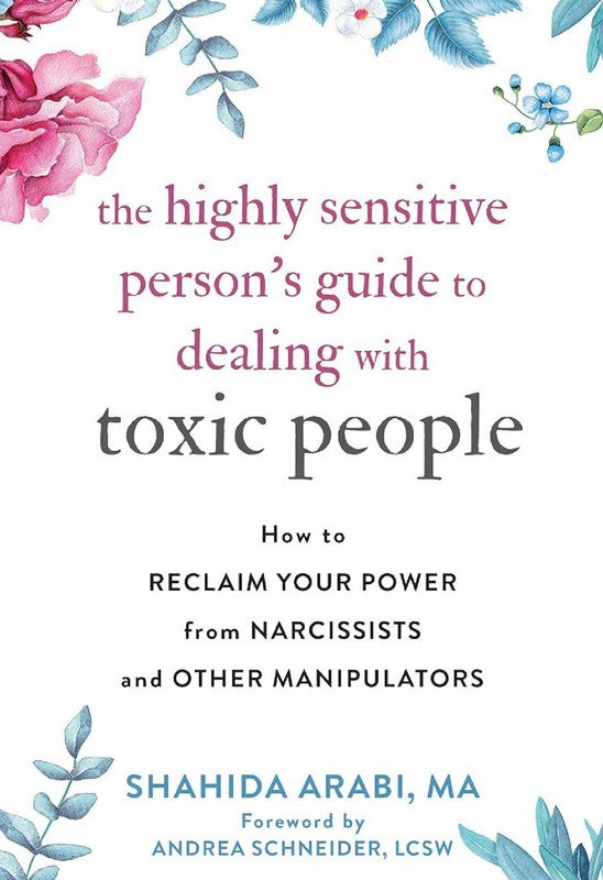 The Highly Sensitive Person’s Guide to Dealing with Toxic People - by Andrea Schneider LCSW - Paperback Book | BookClub