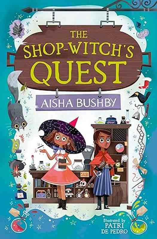 The Shop-Witch’s Quest - by Aisha Bushby - Paperback Book | BookClub
