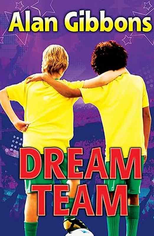 Dream Team - by Alan Gibbons - Paperback Book | BookClub