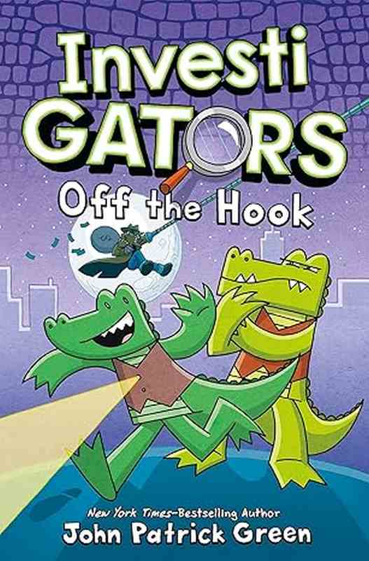 InvestiGators: Off the Hook, 3 - by John Patrick Green - Paperback Book | BookClub