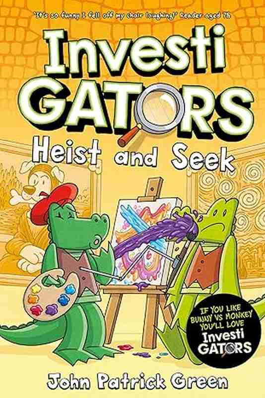 InvestiGators: Heist and Seek, 6 - by John Patrick Green - Paperback Book | BookClub