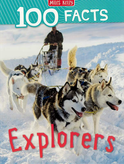 100 Facts: Explorers