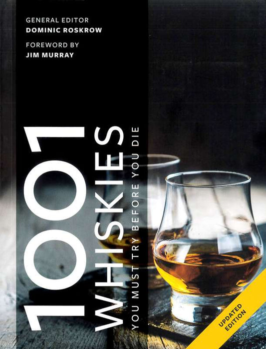 1001 Whiskies You Must Try Before You Die - by Dominic Roskrow (editor) - Paperback Book | BookClub