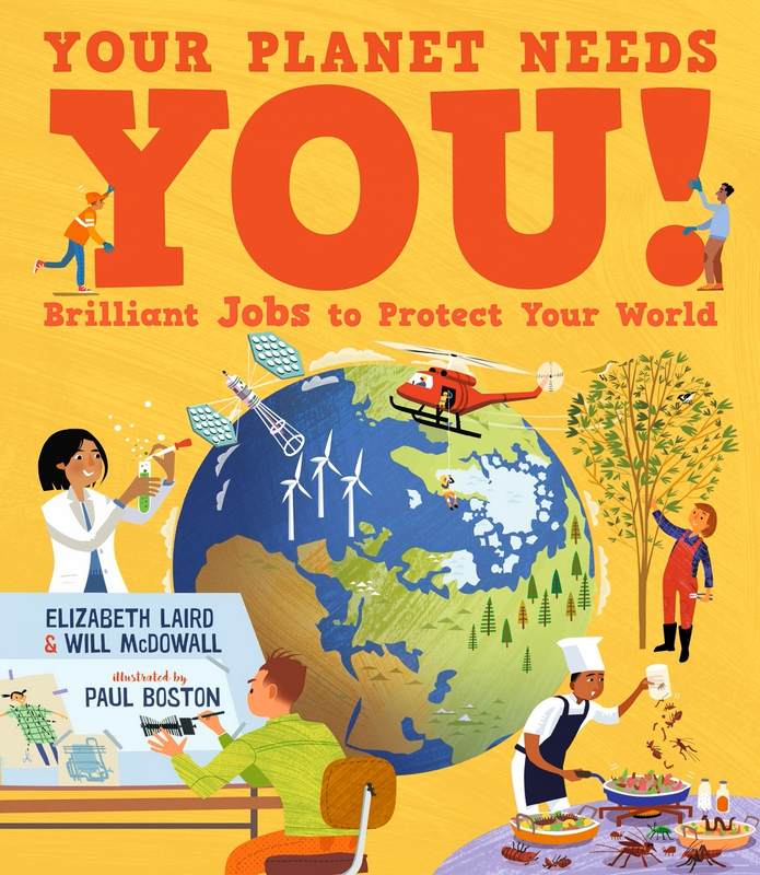 Your Planet Needs You! Brilliant Jobs to Protect Your World - by Elizabeth Laird - Paperback Book | BookClub