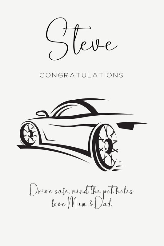 Open Road Congratulations Card featuring a black outline of a sports car on a white background, with 'Steve' and 'Congratulations' in elegant script and print, and a personalised message from 'Mum & Dad'.